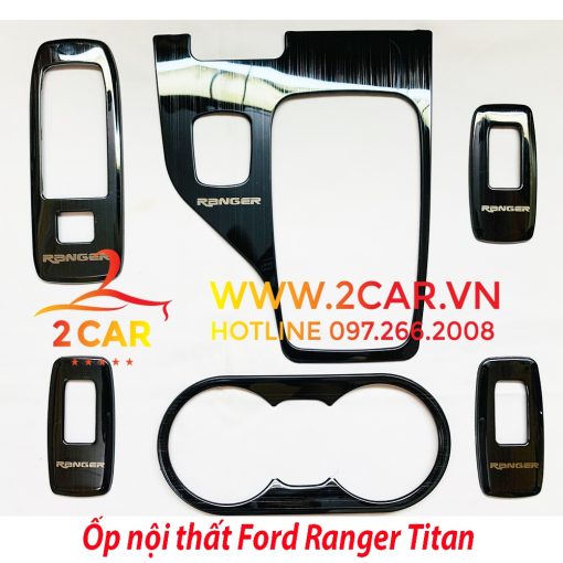 Ốp Nội Thất Ford Ranger 2016 - 2021 bản XLS, WT số TỰ ĐỘNG, dành cho bản 1 cầu chất liệu Titan cao cấp