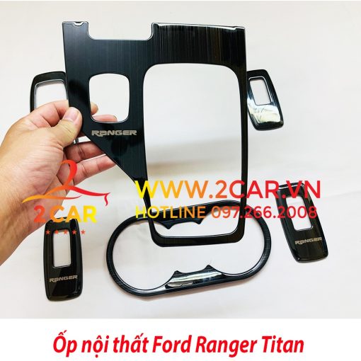 Ốp Nội Thất Ford Ranger 2016 - 2021 bản XLS, WT số TỰ ĐỘNG, dành cho bản 1 cầu chất liệu Titan cao cấp - Hình ảnh 2