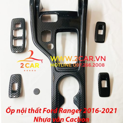 Ốp Nội Thất Ford Ranger 2016 - 2021 (chỉ dùng cho xe 2 cầu) ,chất liệu nhựa Cacbon cao cấp