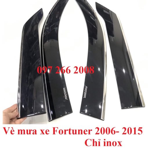Vè che mưa xe Fortuner 2006 2007 2008 2009 2010 2011 2012 2013 2014 2015 2016 Chỉ INOX, loại Cao cấp nhất