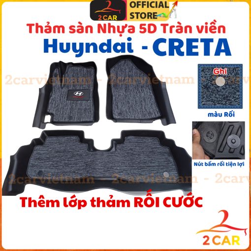 Thảm lót sàn NHỰA 5D xe Huyndai Creta 2022 2023 2024+ Nhựa đúc TRÀN VIỀN nguyên khối, chât liệu nhựa dẻo, chống thấm nước