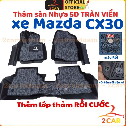 Thảm lót sàn NHỰA 5D xe Mazda CX30, CX 30 Nhựa TPE TRÀN VIỀN đúc nguyên khối, dễ vệ sinh lau rửa